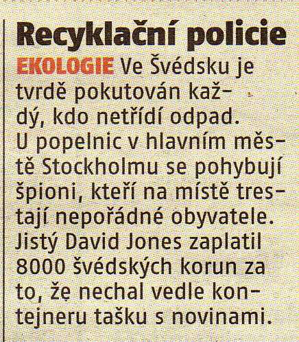 Kontrola recyklace ve Švédsku - květen 2006